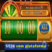 5536 com plataforma